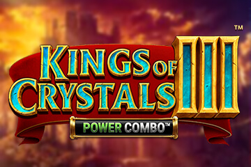 Kings of Crystals III POWER COMBO
